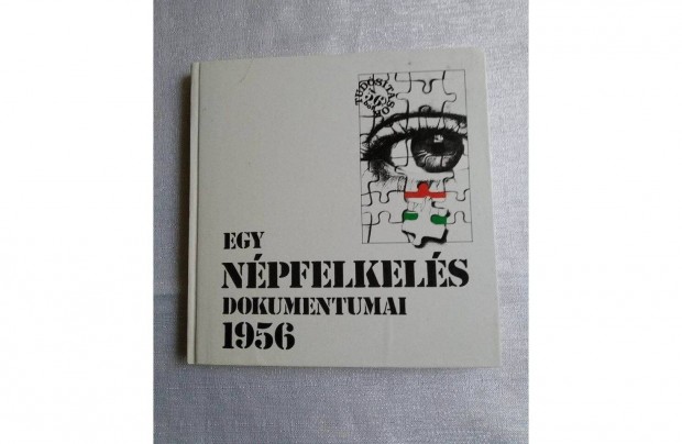 Egy Npfelkels Dokumentumai 1956