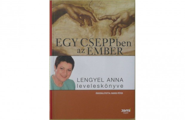 Egy cseppben az ember - Lengyel Anna levelesknyve