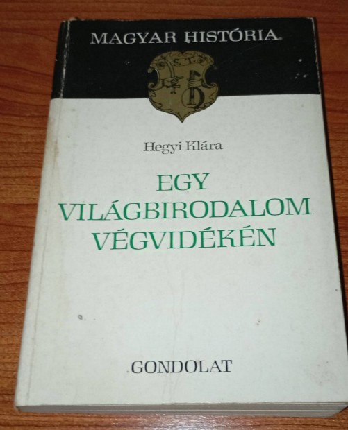 Egy vilgbirodalom vgvidkn