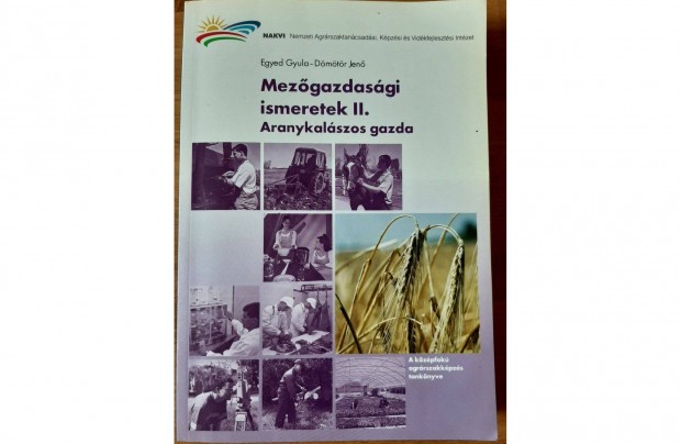 Egyed Gyula-Dmtr Jen: Mezgazdasgi ismeretek II.,