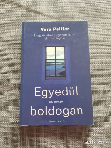 Egyedl s mgis boldogan Vera Peiffer knyv