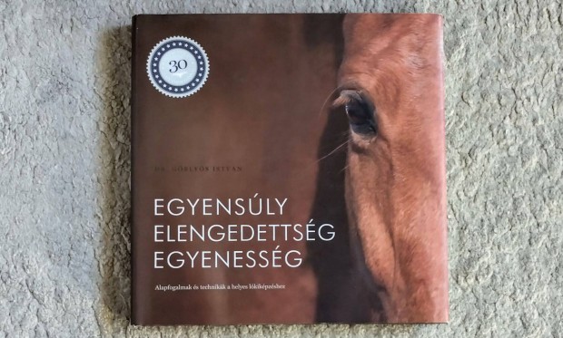 Egyensly Elengedettsg Egyenessg - Gblys Istvn lovszat