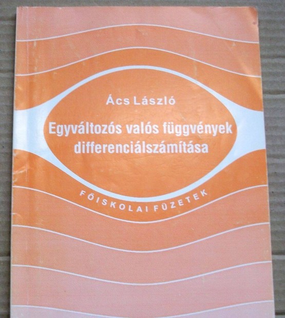 Egyetemi és főiskolai matek és fizika könyvek