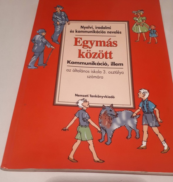 Egyms kztt - Kommunikci, illem - 3. osztly (1999.) NT-00327/1