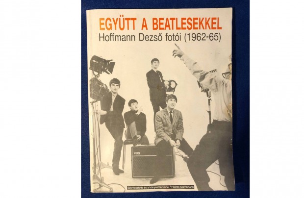Egytt a Beatlesekkel - Hoffmann Dezs foti (1962-65)