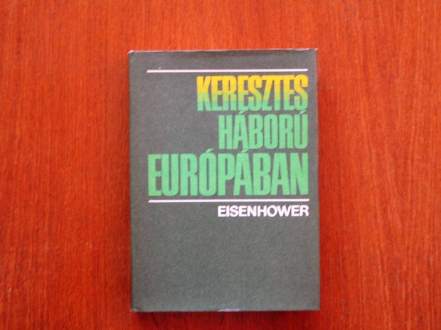 Eisenhower Keresztes hbor Eurpban / II. vilghbor