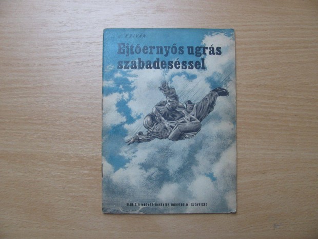 Ejtőernyős ugrás szabadeséssel J. Kriván 1950