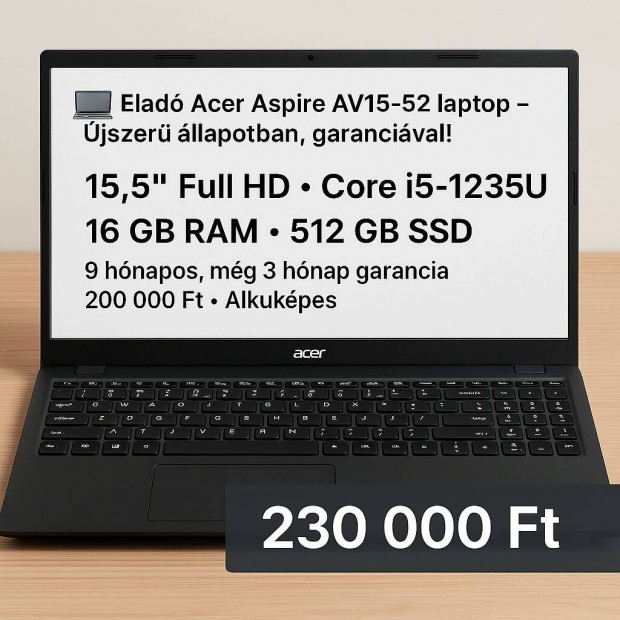 Eladó Acer Aspire AV15-52 laptop Újszerű állapotban, garanciával!