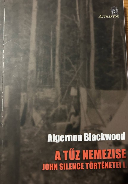Elad Algernon Blackwood: A tz nemezise-John Silence trtnetei I...