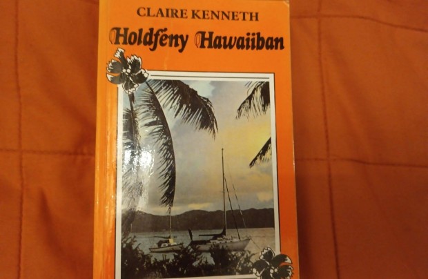 Elad Claire Kenneth: Holdfny Hawaiiban