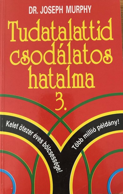 Elad Dr. Joseph Murphy: Tudatalattid csodlatos hatalma 3. cm...