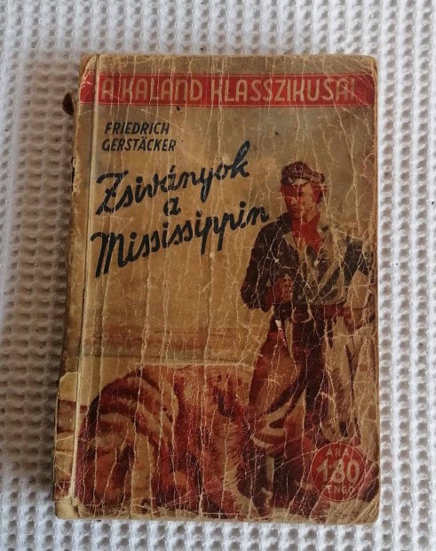 Elad Friedrich Gerstcker: Zsivnyok a Mississippin Knyv / Regny