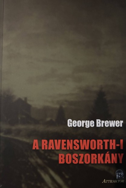 Elad George Brewer: A Ravensworth-i boszorkny cm knyv...