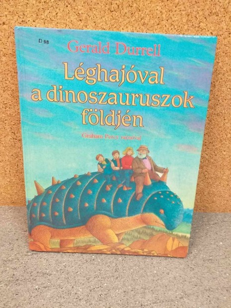 Elad Gerald Durrel: Lghajval a dinoszauruszok fldjn cm knyve