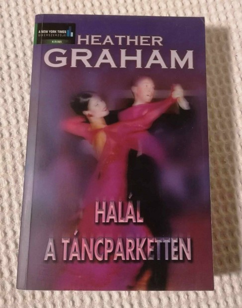 Elad Heather Graham: Hall a tncparketten (2005) Knyv / Krimi