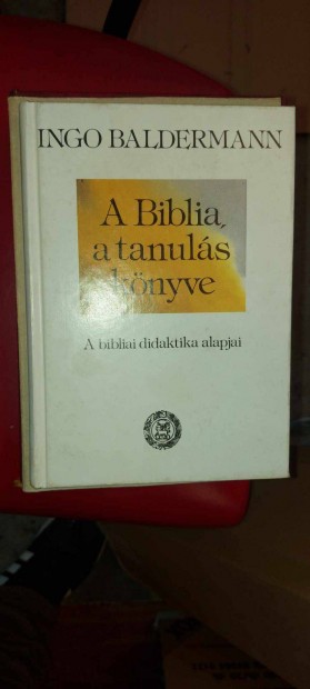 Elad Ingo Baldermann : A biblia a tanuls knyve