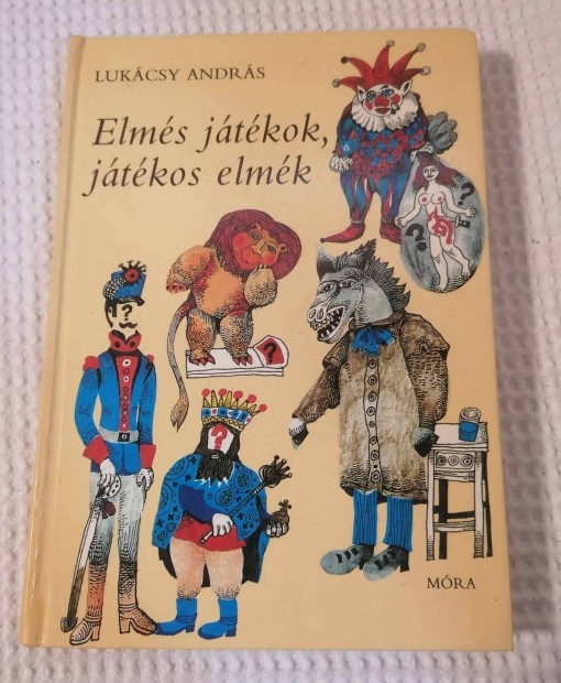 Eladó Lukácsy András - Elmés játékok, játékos elmék / Könyv (1985)