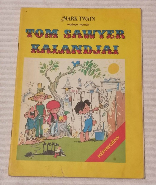 Elad Mark Twain/Dargay Attila - Tom Sawyer kalandjai (1985) Kpregny