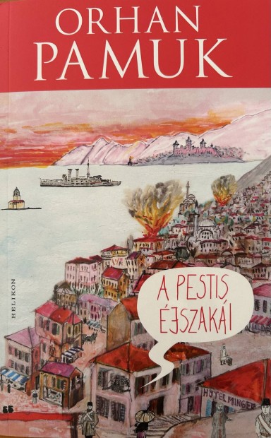 Elad Orhan Pamuk: A pestis jszaki cm knyv...