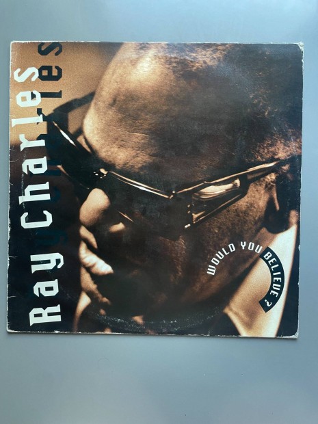 Elad Ray Charles - Would You Believe? bakelit hanglemez