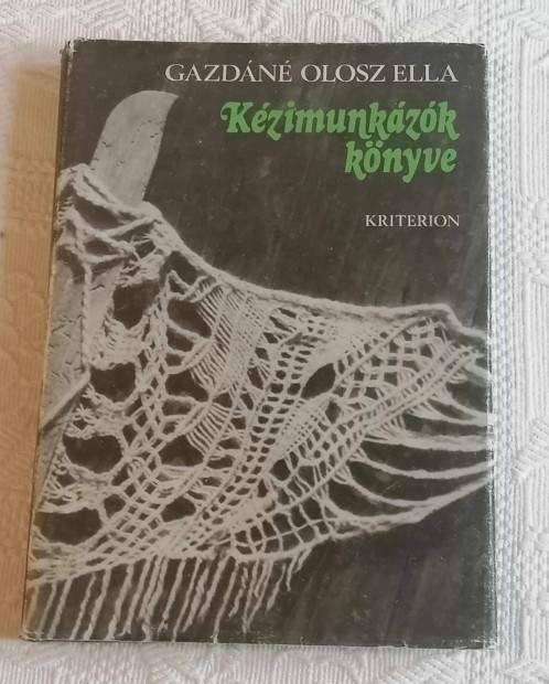 Eladó Régi / Vintage Gazdáné Orosz Ella - Kézimunkázók Könyve (1986)