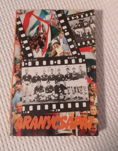 Eladó Surányi András: Aranycsapat Könyv / Sport / Futball (1982)