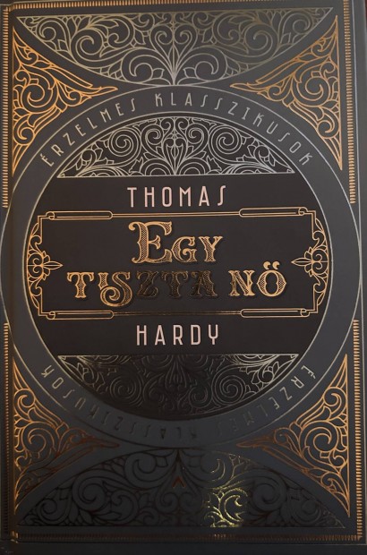 Elad Thomas Hardy: Egy tiszta n cm knyv...