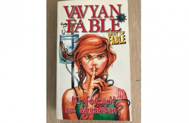 Elad Vavian Fable-Ki fekdt az gyamban? c. knyv