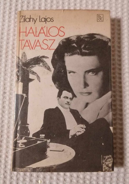 Eladó Zilahy Lajos: Halálos tavasz Könyv / Regény (1986)