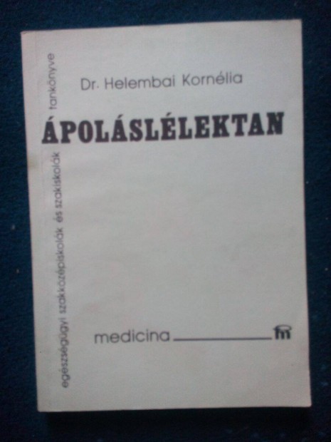 Eladó: Dr. Helembai Kornélia - Ápoláslélektan (2002)