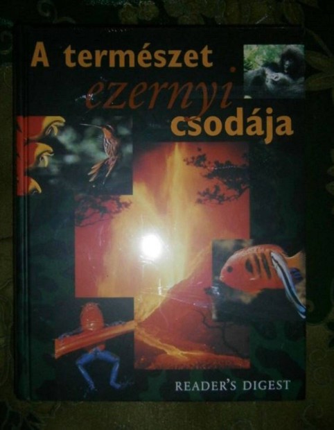 Elad - Reader's Digest: A termszet ezernyi csodja