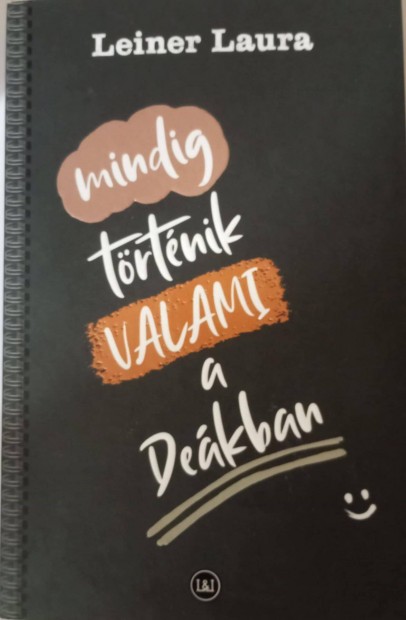 Eladó a Mindig történik valami a Deákban könyv
