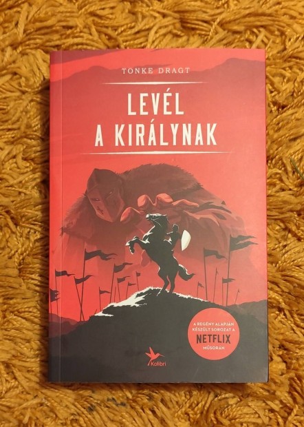 Elad egy teljesen j, Tonke Dragt - Levl a kirlynak cm knyv