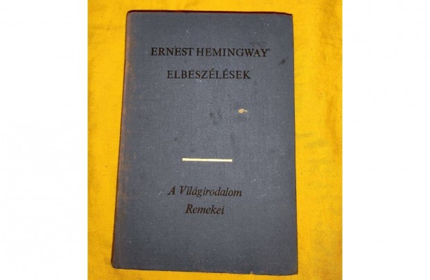 Elad hasznlt Ernest Hemingway Elbeszlsek knyv