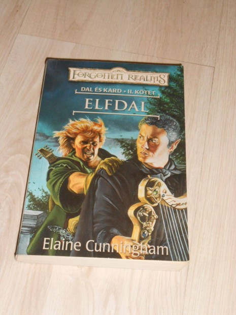 Elaine Cunningham: Elfdal - Dal s kard II. ktete