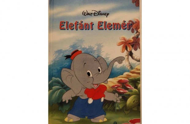 Elefnt Elemr - Walt Disney meseknyv