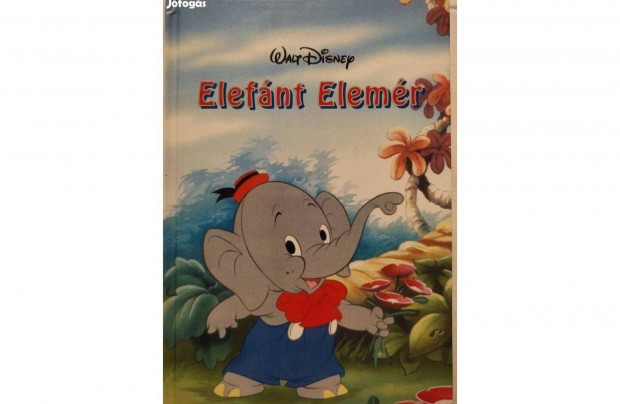 Elefnt Elemr - Walt Disney meseknyv