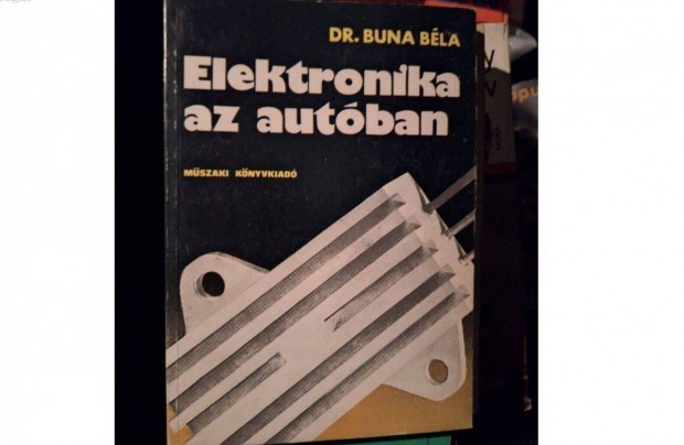 Elektronika az autóban - Dr. Buna Béla