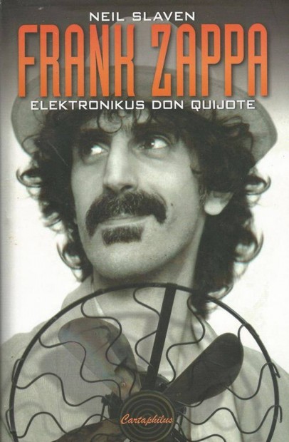 Elektronikus Donquihote_ Frank Zappa