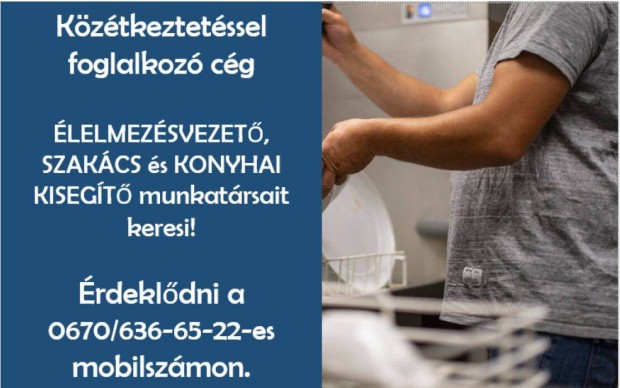 lelmezsvezett, szakcsot, konyhai kisegtt keresnk csapatunkba!