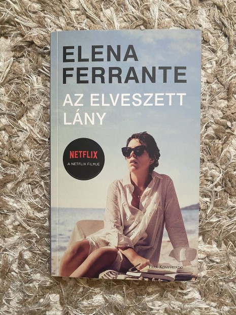 Elena Ferrante: Az elveszett lny (N a sttben)