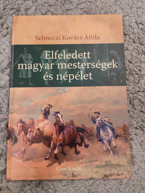 Elfeledett magyar mestersgek s nplet