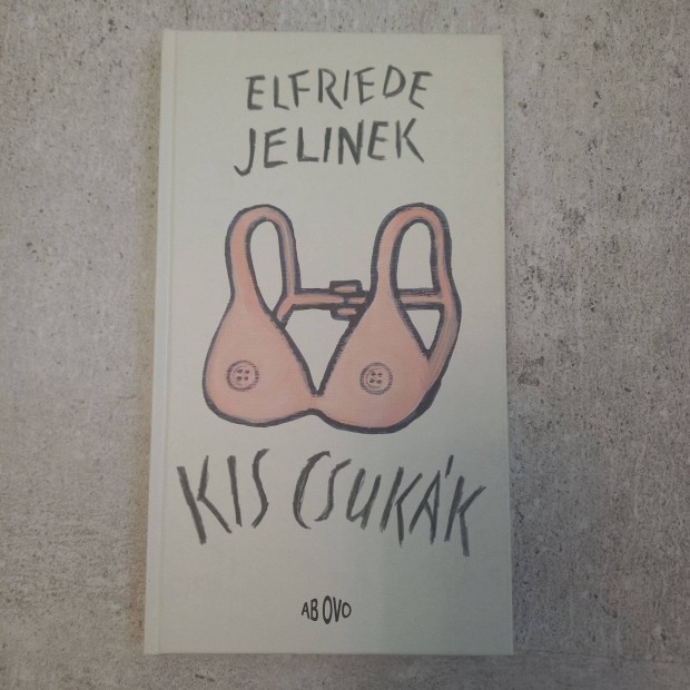 Elfriede Jelinek: Kis csukk