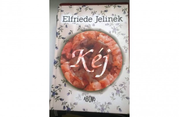 Elfriede Jelinek - Kj . Ab Ovo kiad , 2005