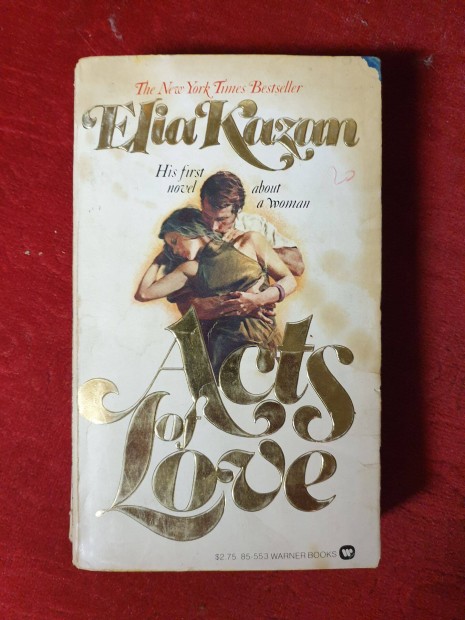 Elia Kazan - Acts of Love