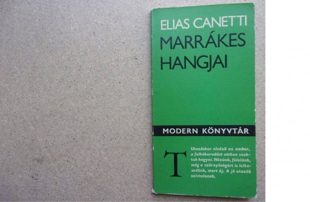 Elias Canetti: Marrkes hangjai ( modern knyvtr )