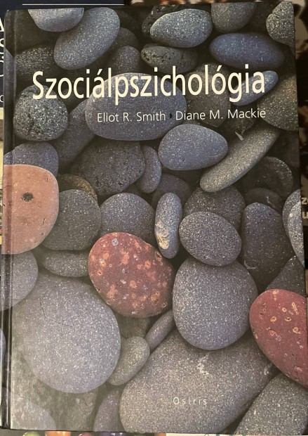 Eliot R. Smith, Diane M. Mackie: Szocilpszicholgia