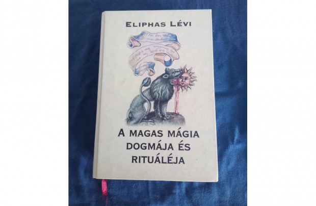 Eliphas Lévi A magas mágia dogmája és rituáléja