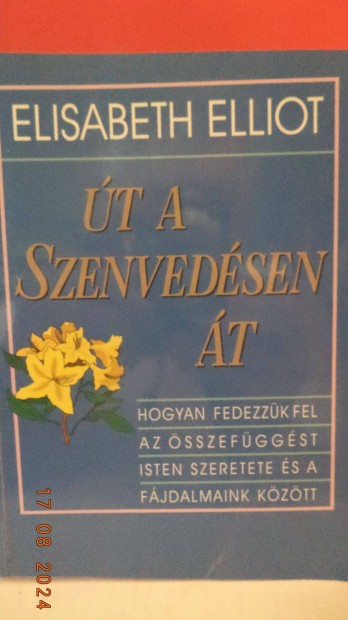 Elisabeth Elliot: t a szenvedsen t