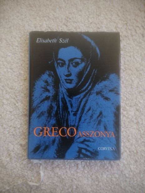 Elisabeth Szl: Greco asszonya